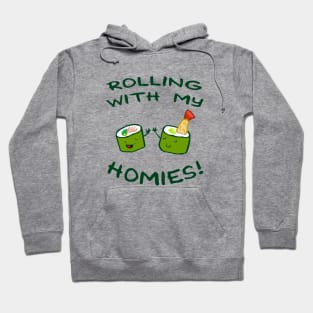 Rolling With My Homies... Cute Sushi Graphic Hoodie